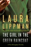 The Girl in the Green Raincoat: A Tess Monaghan Novel, Lippman, Laura