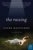 The Raising: A Novel, Kasischke, Laura