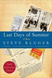 Last Days of Summer Updated Ed: A Novel, Kluger, Steve