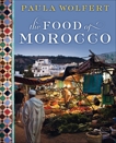 The Food of Morocco, Wolfert, Paula