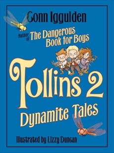 Tollins 2: Dynamite Tales, Iggulden, Conn & Duncan, Lizzy