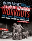 Ultimate Warrior Workouts (Training for Warriors): World Edition, Rooney, Martin