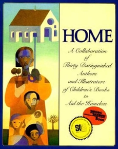 Home: A Collaboration of Thirty Authors & Illustrators, Rosen, Michael J. & Various