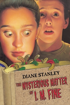 The Mysterious Matter of I. M. Fine, Stanley, Diane