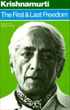 The First and Last Freedom, Krishnamurti, Jiddu