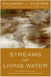 Streams of Living Water: Celebrating the Great Traditions of Christ, Foster, Richard J.