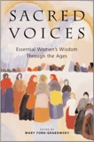 Sacred Voices: Essential Women's Wisdom Through the Ages, Ford-Grabowsky, Mary