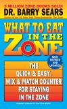 What to Eat in the Zone: The Quick & Easy, Mix & Match Counter for Staying in the Zone, Sears, Barry