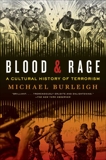 Blood and Rage: History of Terrorism, Burleigh, Michael