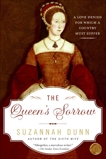 The Queen's Sorrow: A Novel, Dunn, Suzannah