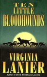Ten Little Bloodhounds, Lanier, Virginia