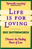 Life Is for Loving, Butterworth, Eric