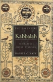 The Essential Kabbalah: The Heart of Jewish Mysticism, Matt, Daniel C.