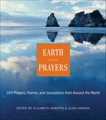 Earth Prayers: 365 Prayers, Poems, and Invocations from Around the World, Roberts, Elizabeth & Amidon, Elias