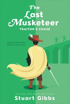 The Last Musketeer #2: Traitor's Chase, Gibbs, Stuart