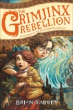 The Grimjinx Rebellion, Farrey, Brian