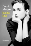 Inside Out: A Memoir, Moore, Demi