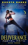 Deliverance: Mortal Path Book Three, Banks, Dakota