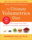 The Ultimate Volumetrics Diet: Smart, Simple, Science-Based Strategies for Losing Weight and Keeping It Off, Rolls, Barbara & Hermann, Mindy