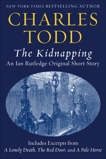 The Kidnapping: An Ian Rutledge Original Short Story with Bonus Content, Todd, Charles