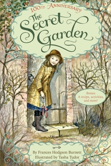 The Secret Garden: The 100th Anniversary Edition with Tasha Tudor Art and Bonus Materials, Burnett� Frances Hodgson