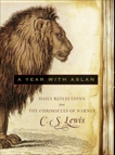 A Year with Aslan: Daily Reflections from The Chronicles of Narnia, Lewis, C. S.