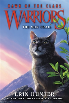 Warriors: Dawn of the Clans #1: The Sun Trail, Hunter, Erin