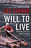 Will to Live: Dispatches from the Edge of Survival, Stroud, Les