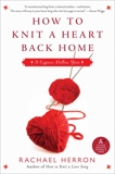 How to Knit a Heart Back Home: A Cypress Hollow Yarn Book 2, Herron, Rachael