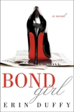 Bond Girl: A Novel, Duffy, Erin