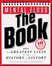 mental_floss: The Book: The Greatest Lists in the History of Listory, Pearson, Will & Hattikudur, Mangesh