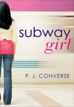 Subway Girl, Converse, P. J.