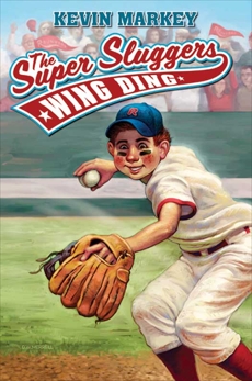 The Super Sluggers: Wing Ding, Markey, Kevin