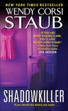 Shadowkiller, Staub, Wendy Corsi