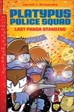 Platypus Police Squad: Last Panda Standing, Krosoczka, Jarrett J.