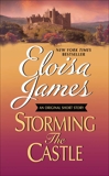 Storming the Castle: An Original Short Story with Bonus Content, James, Eloisa