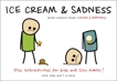 Ice Cream & Sadness: More Comics from Cyanide & Happiness, Denbleyker, Rob & McElfatric, Dave & Wilson, Kris & Melvin, Matt