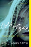 Cold Light: A Novel, Ashworth, Jenn