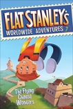 Flat Stanley's Worldwide Adventures #7: The Flying Chinese Wonders, Brown, Jeff