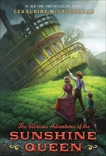 The Glorious Adventures of the Sunshine Queen, McCaughrean, Geraldine