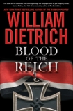 Blood of the Reich: A Novel, Dietrich, William