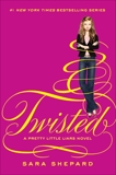 Pretty Little Liars #9: Twisted, Shepard, Sara