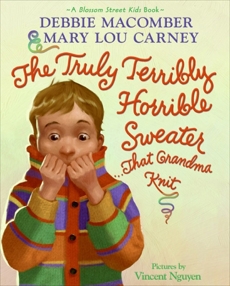 The Truly Terribly Horrible Sweater...That Grandma Knit, Carney, Mary Lou & Macomber, Debbie