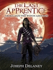 The Last Apprentice: Grimalkin the Witch Assassin (Book 9), Delaney, Joseph