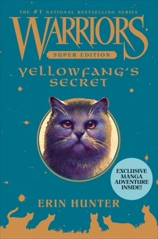 Warriors Super Edition: Yellowfang's Secret, Hunter, Erin