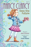 Fancy Nancy: Nancy Clancy Sees the Future, O'Connor, Jane