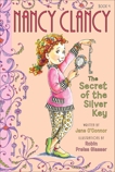 Fancy Nancy: Nancy Clancy, Secret of the Silver Key, O'Connor, Jane