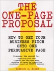 The One-Page Proposal: How to Get Your Business Pitch onto One Persuasive Page, Riley, Patrick G.