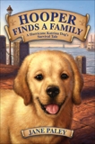 Hooper Finds a Family: A Hurricane Katrina Dog's Survival Tale, Paley, Jane