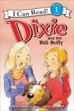 Dixie and the Big Bully, Gilman, Grace